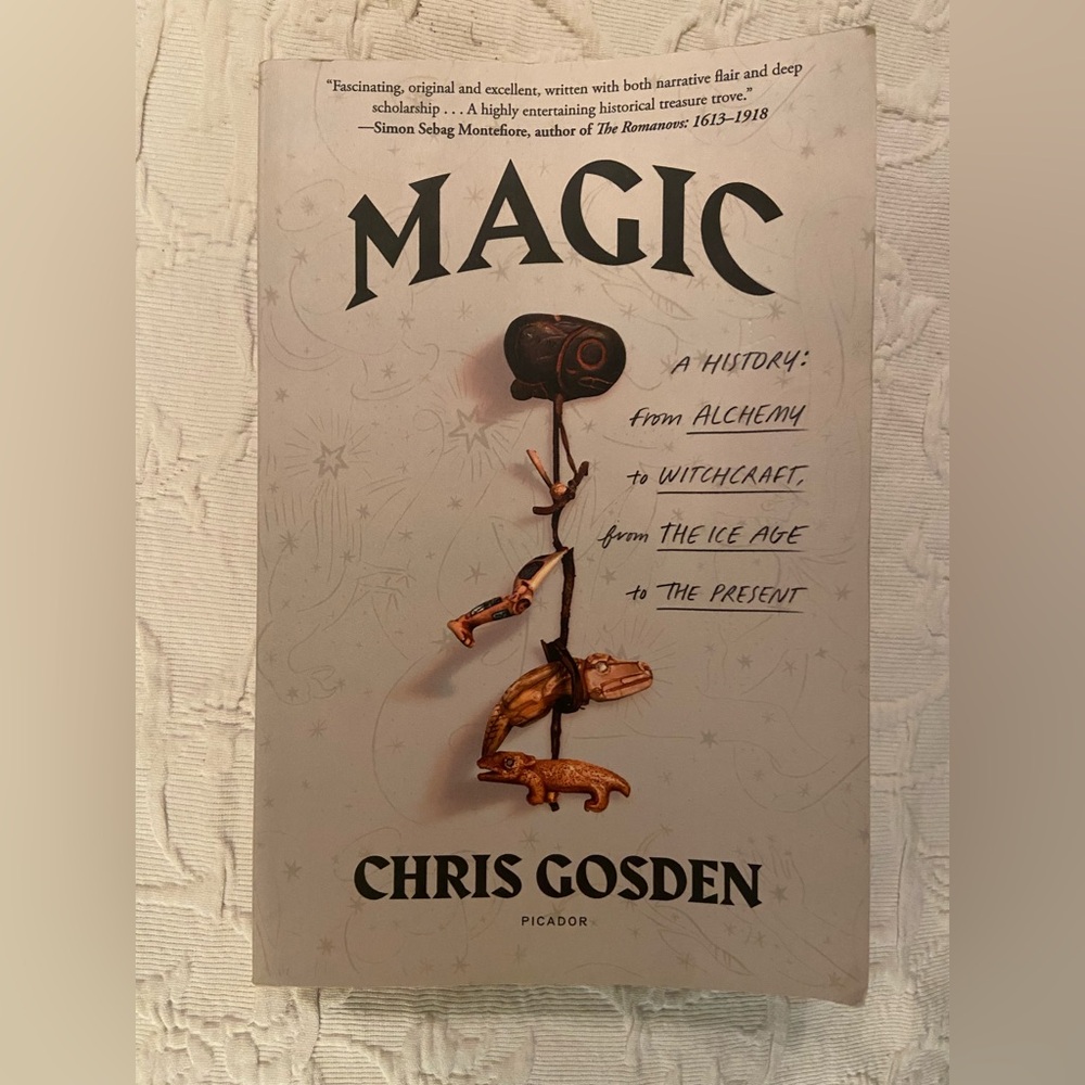 $1 📕 Magic: A History by Chris Gosden